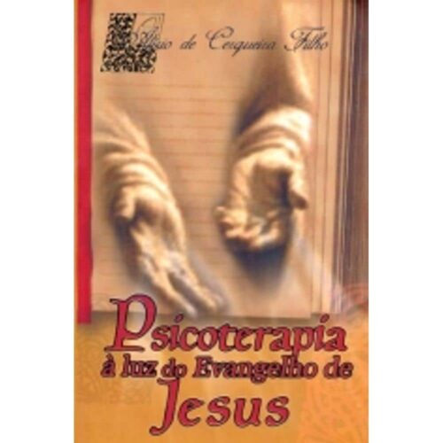 Livro - Psicoterapia á luz do evangelho de jesus - Alirio de Cerqueira Filho (Seminovo)