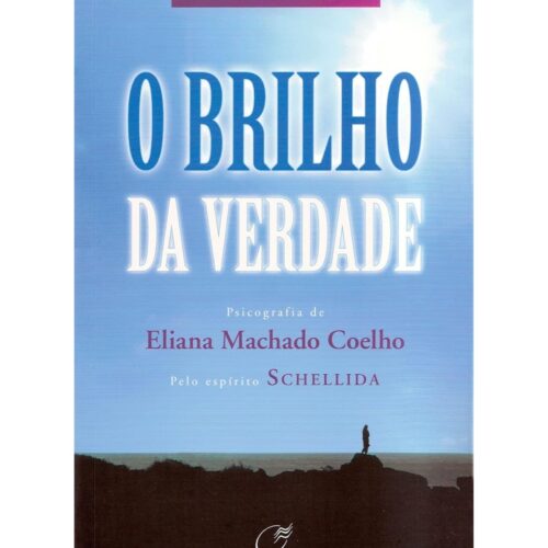 Livro - O Brilho da verdade - Eliana Machado Coelho (Usado)