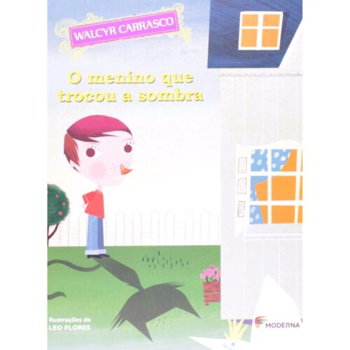 Livro - O Menino que Trocou a Sombra - Walcyr Carrasco (Usado)