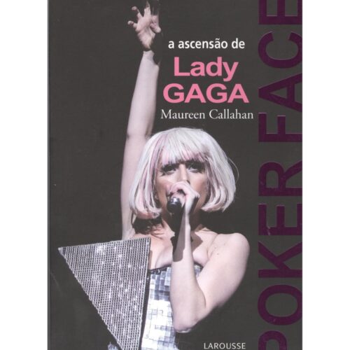 Livro - A Ascensão de Lady Gaga - Maureen Callahan (Usado)
