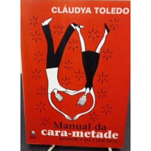 Livro - Manual da Cara - Metade - Cláudya Toledo (Usado)