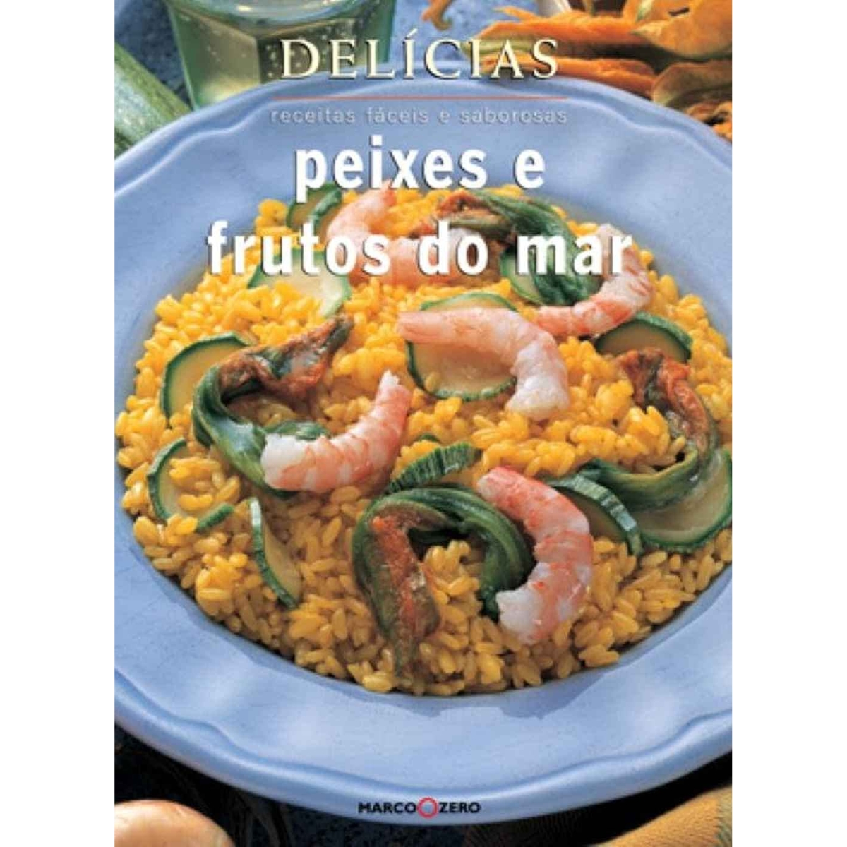 Livro - Peixes e Frutos do mar - Marco zero (Usado) - Imagem 2