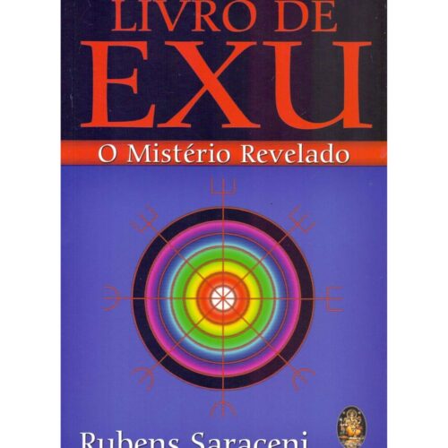 Livro - Livro de Exu O Misterio Revelado - Rubens Saraceni (Seminovo)