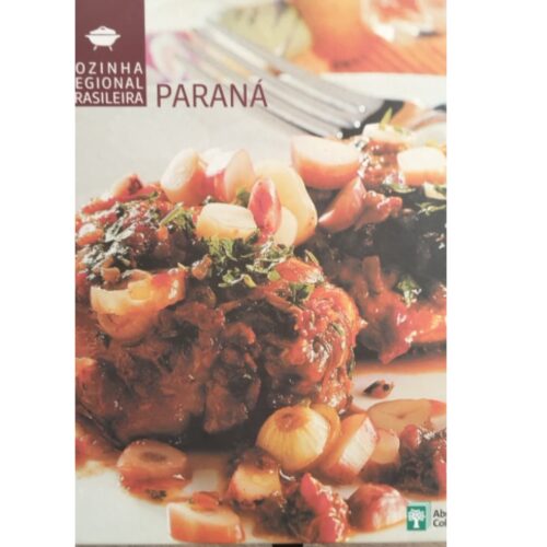 Livro - Paraná - Cozinha Regional Brasileira Vol. 11 - Abril (Seminovo)