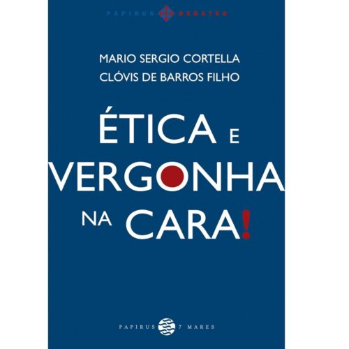 Livro - Ética e Vergonha na cara - Mario sergio Cortella (Usado)
