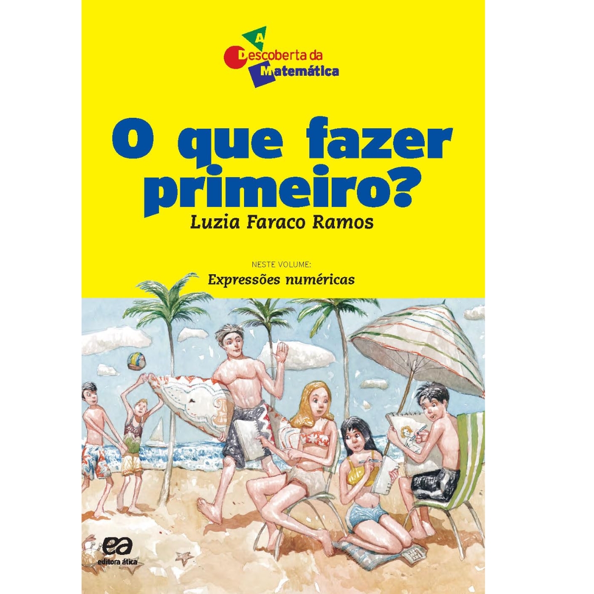 Livro - O que Fazer primeiro ? - Luzia Faraco Ramos (Usado)