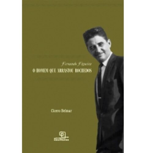 Livro - O HOmem que arrastou rochedos - Fernando Figueira (Usado)