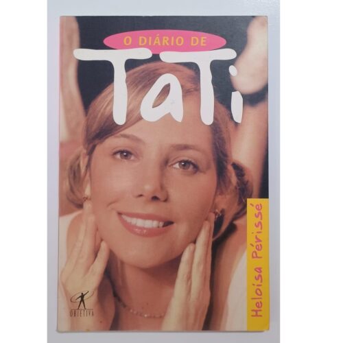 Livro -  O Diário de tati - Heloisa Périssé (Usado)