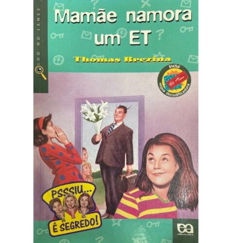 Livrro - Mamãe namora um et - Col. Olho no Lance - Thomas Brezina (Usado)