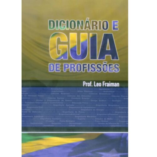 Livro - Dicionário e Guia de Profissões - Leo Fraiman (Usado)