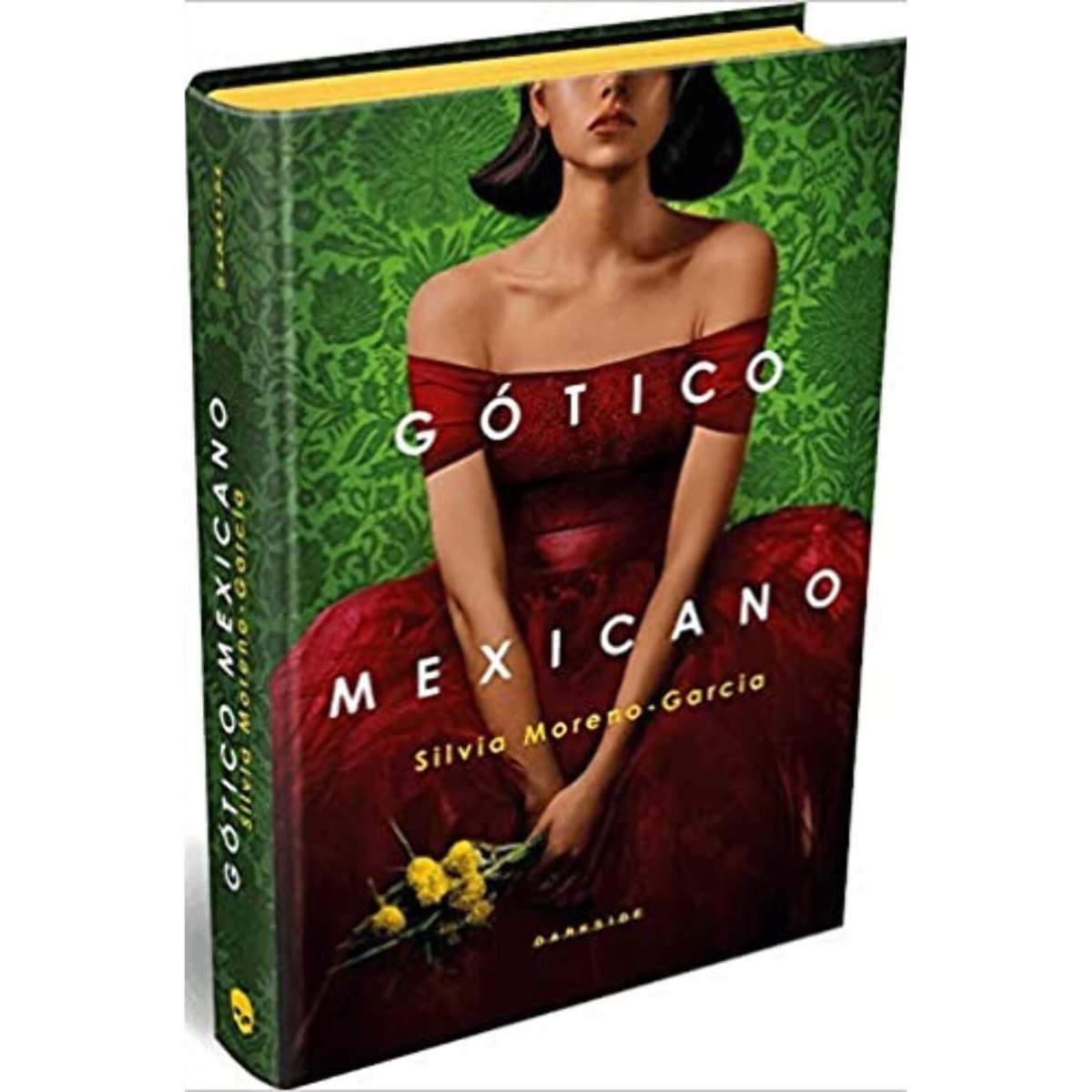 Livro - Gótico Mexicano - Silvia Moreno Garcia - DARKSIDE (Seminovo)* - Imagem 4