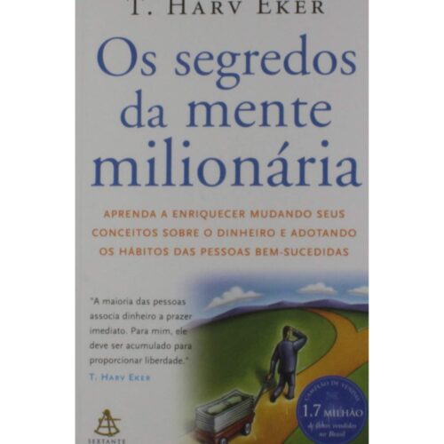 Livro - Os Segredos da mente milionária - T. Harv Eker (Seminovo)