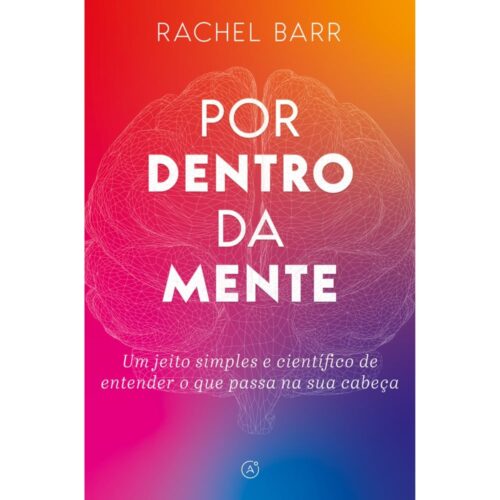 Livro - Por dentro da Mente - Rachel Barr  (Seminovo)
