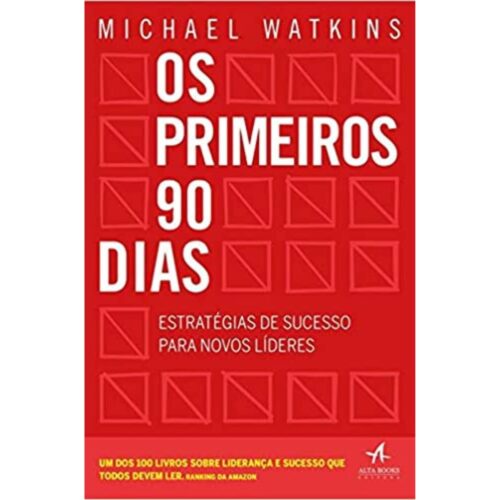 Livro - Os primeiros 90 dias - Michael Watkins (Usado)