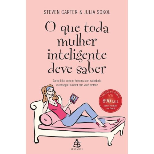 Livro - O que toda mulher inteligente deve saber - Steven Carter (Usado)