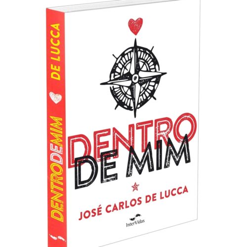 Livro - Dentro de mim - José Carlos de Lucca (Usado)