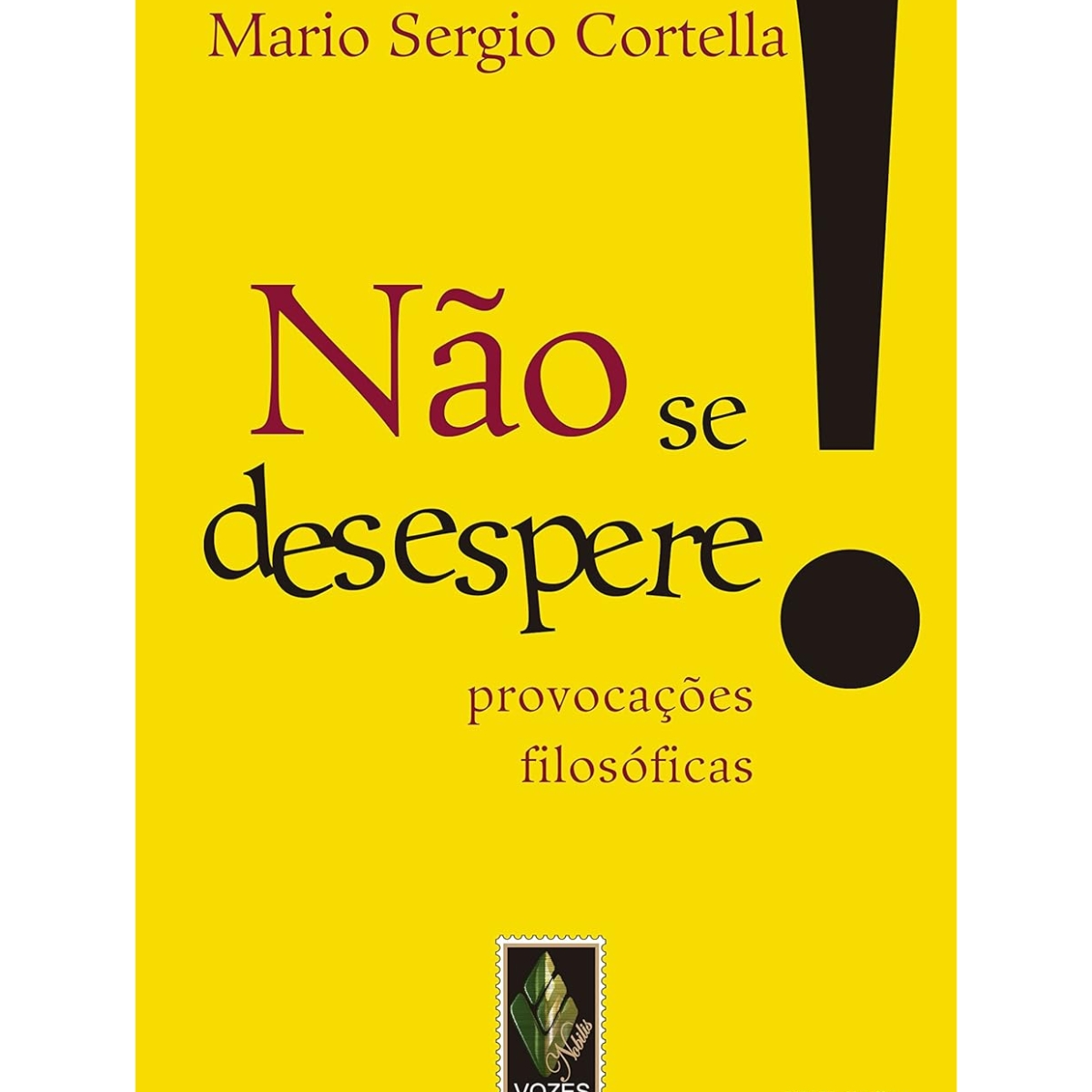 Livro - Não se Desespere - Mario Sergio Cortella (Seminovo) - Imagem 3