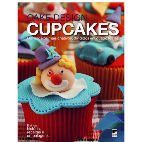 Livro - Cake Design Cupcakes - Casa DOis (Usado)