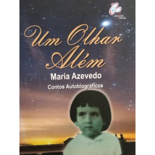 Livro - Um olhar além - Maria Azevedo (Usado)