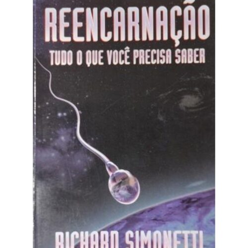 Livro - Reencarnaçao - Richard Simonetti (Usado)