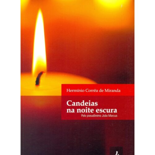 Livro - Candeias na noite escura - Herminio Corrêa de Miranda (Usado)