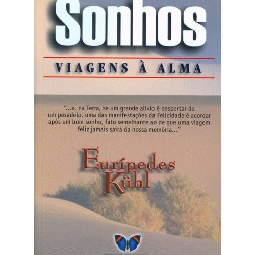 Livro - Sonhos Viagens à alma - Euripides Kuhl (Usado)