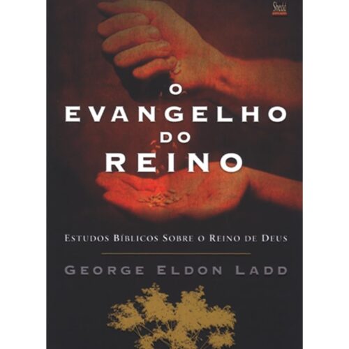 Livro - O Evangelho do Reino - George Eldon Ladd (Usado)