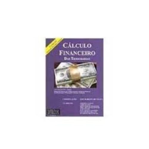 Livro - Cáculo Financeiro das Tesourarias - José Roberto Securato (Usado)