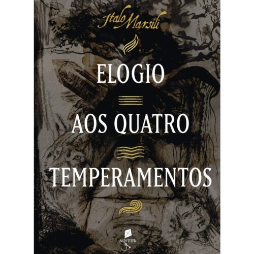 Livro - Elogio aos Quatro Temperamentos - Italo Marsili (Seminovo)