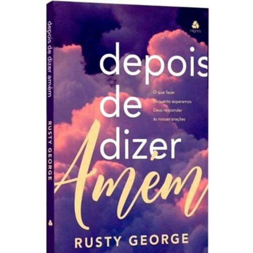 Livro - Depois de dizer amém - Rusty George (Usado)