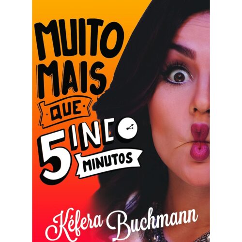 Livro - Muito mais que 5inco Minutos - Kéfera Buchmann (Usado) -
