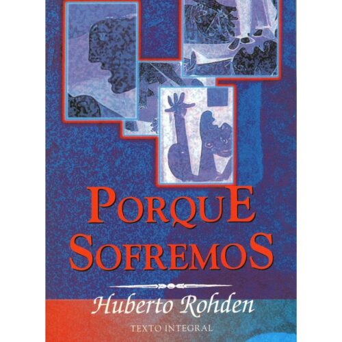 Livro - Porque Sofremos - Huberto Rohden - Pocket (Seminovo)