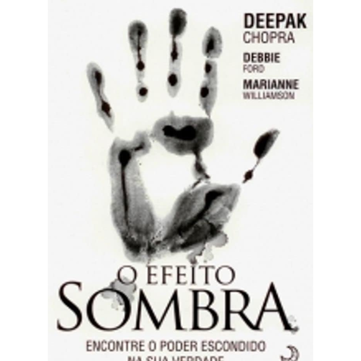 Livro - O Efeito Sombra - Deepak Chopra (Usado)
