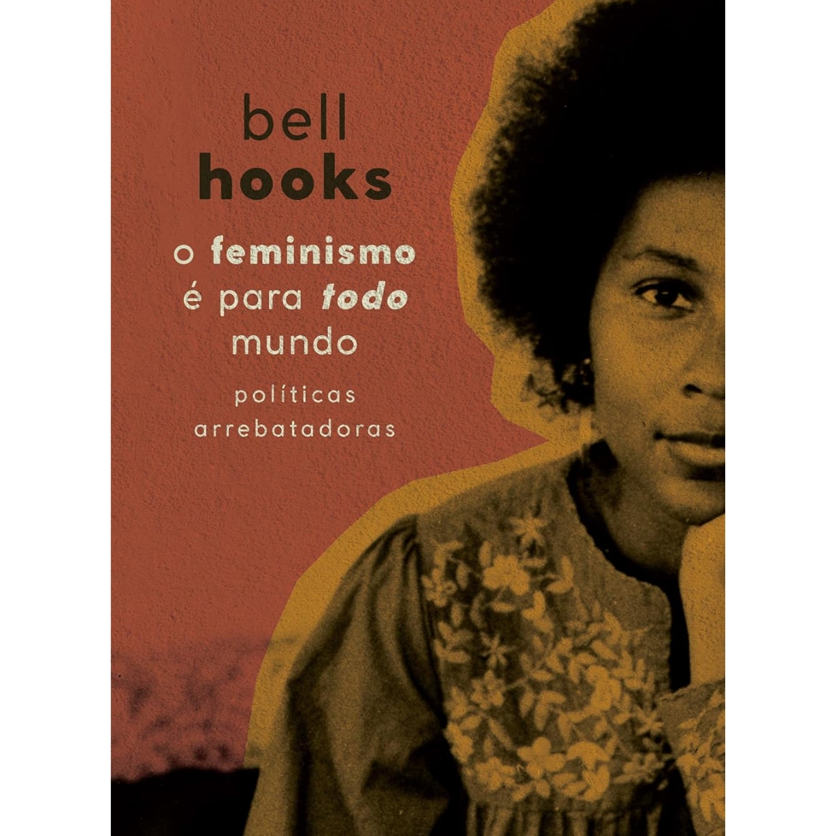 Livro - O Feminismo é para todo mundo - Bell Hooks (Seminovo) - Imagem 2