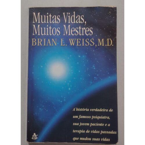 Livro - Muitas vidas muitos mestres - Brian L. Weiss (Usado)