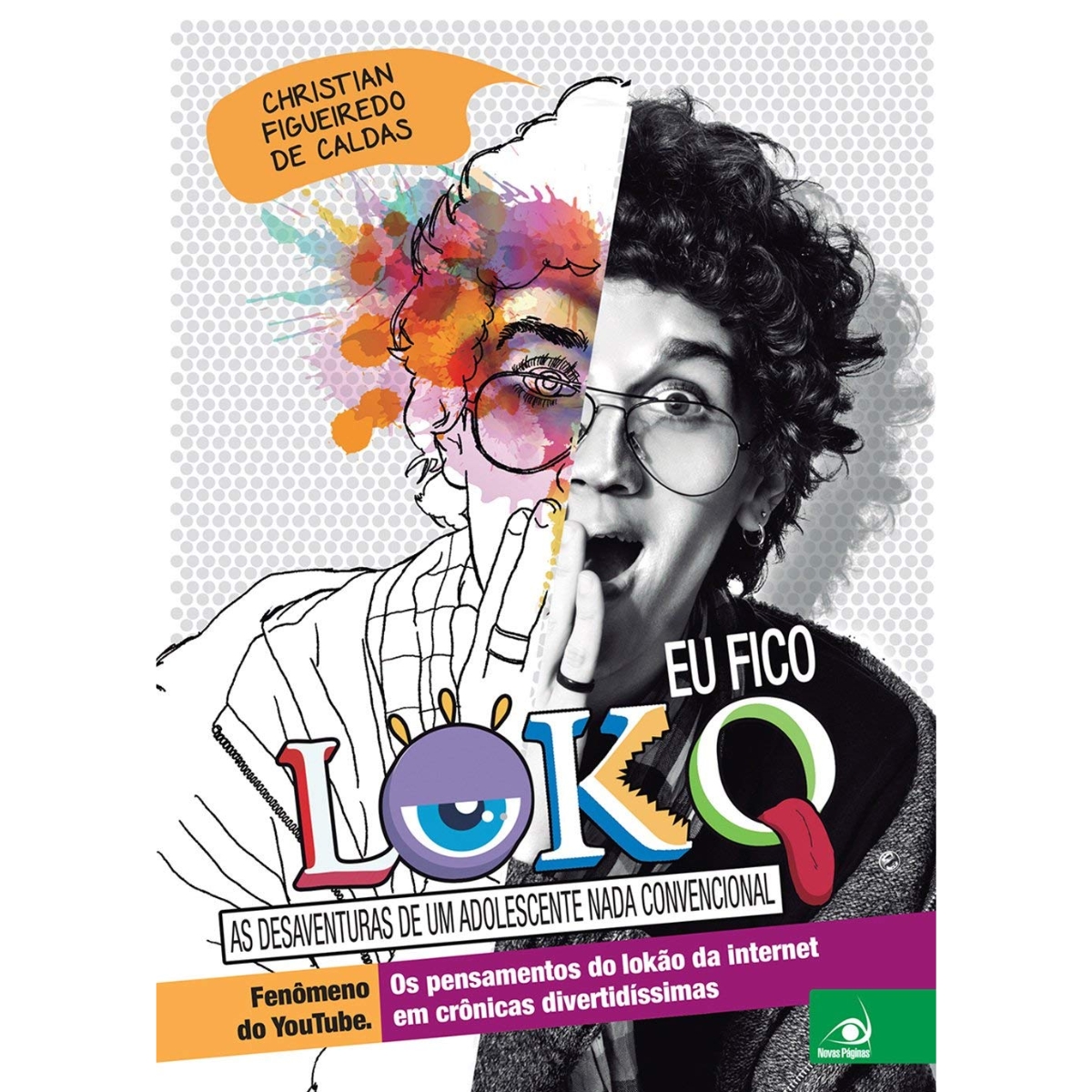 Livro - Eu fico Loko - Christian Figueiredo de caldas (Usado) -