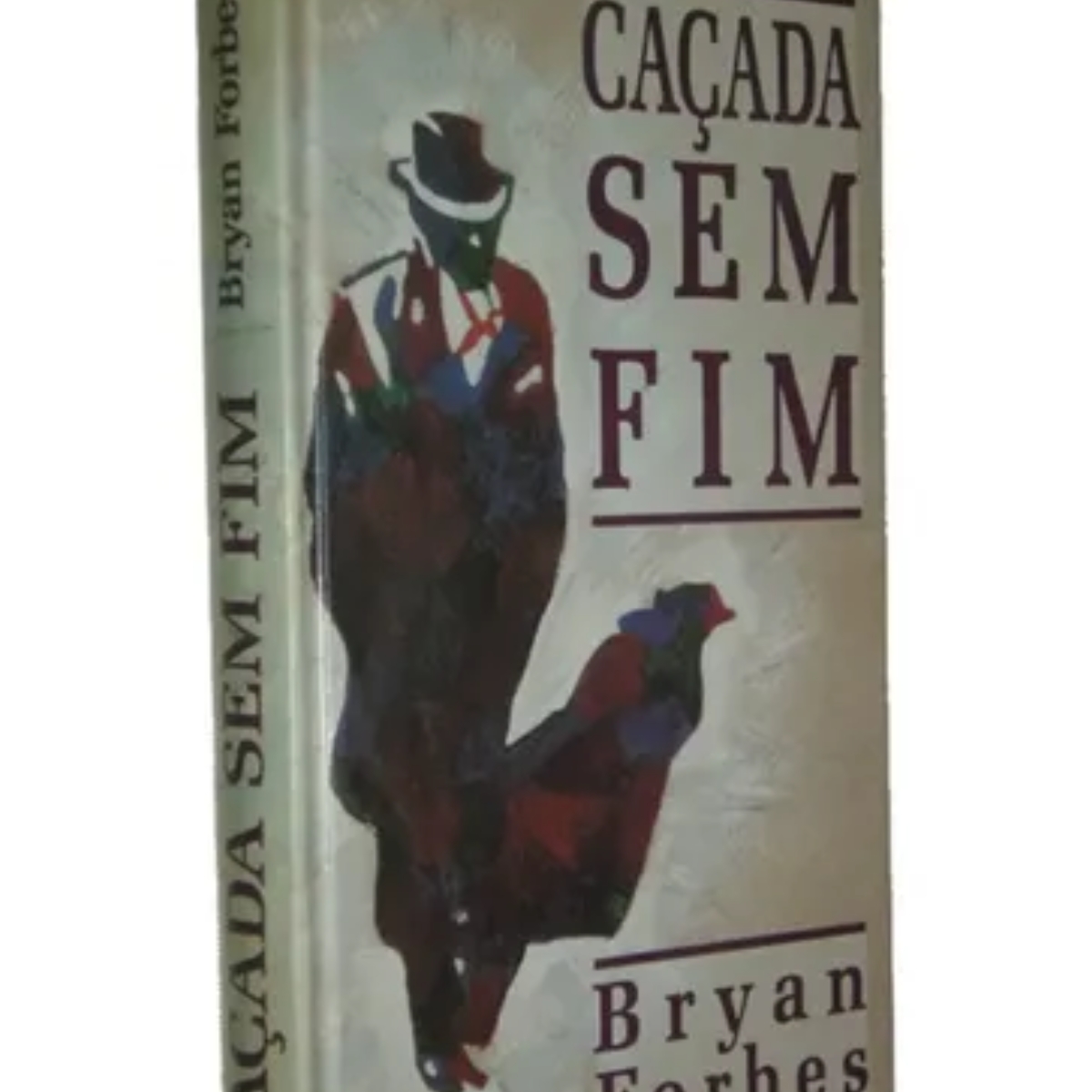 Livro - Caçada sem fim - Bryan Forbes (Usado)