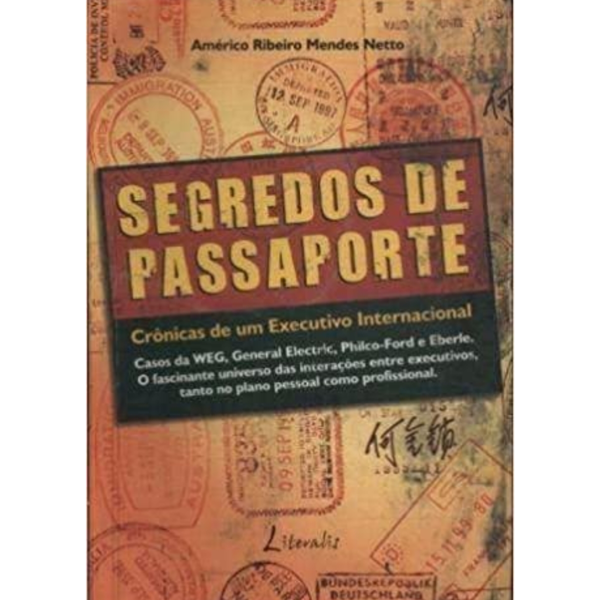 Livro - Segredos de Passaporte - Amércio Ribeiro Mendes Netto (Usado)