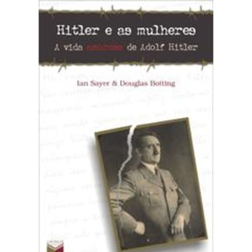 Livro - Hitler e as mulheres - Ian Sayer (Usado)