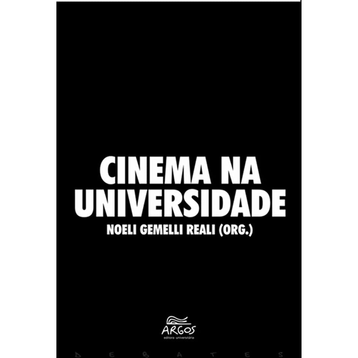 Livro - Cinema na universidade Noeli Gemelli Reali (Usado)