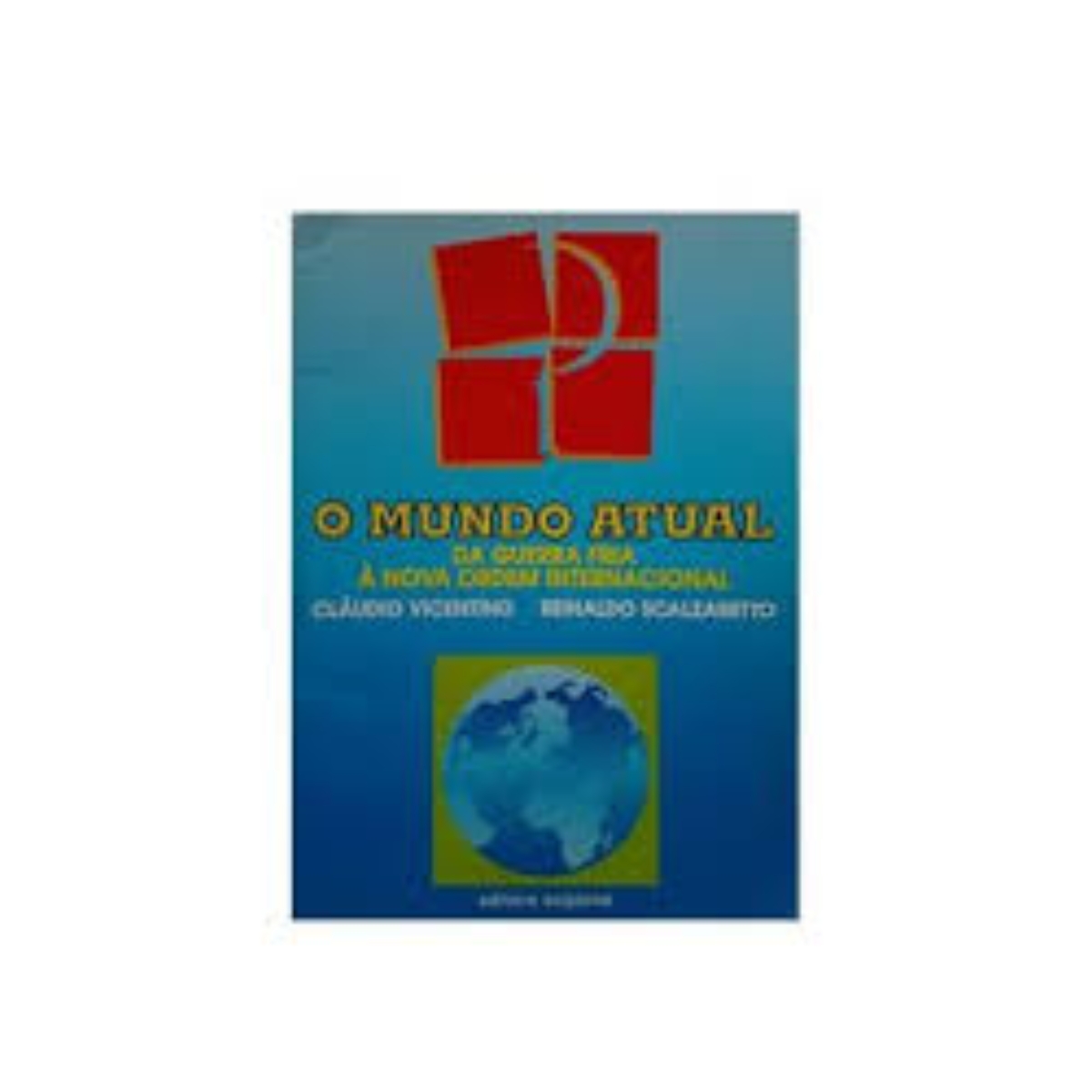 Livro - O Mundo Atual - Cláudio VIcentino (Usado)