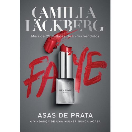 Livro - Faye Asas de Prata - Camilla Lackberg (Usado)