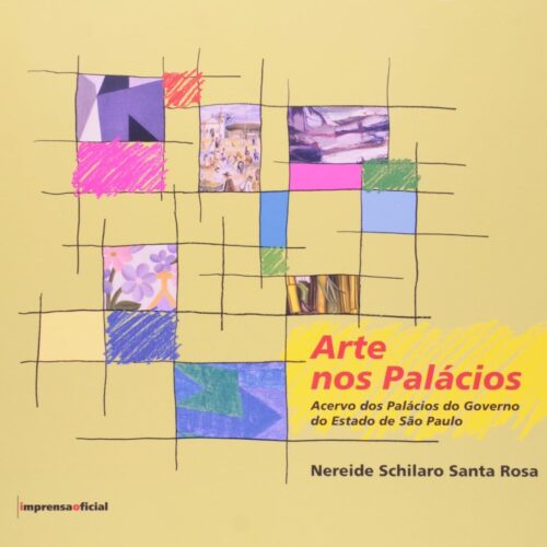 Livro - Arte nos palácios Nereide Schilaro santa Rosa (Usado)