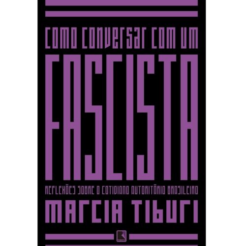 Livro - Como Conversar com um fascista - Marcia Tiburi (Usado)