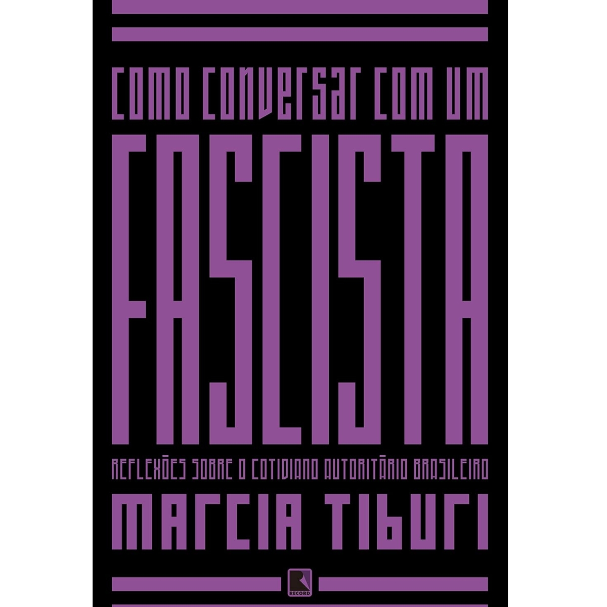 Livro - Como Conversar com um fascista - Marcia Tiburi (Usado)