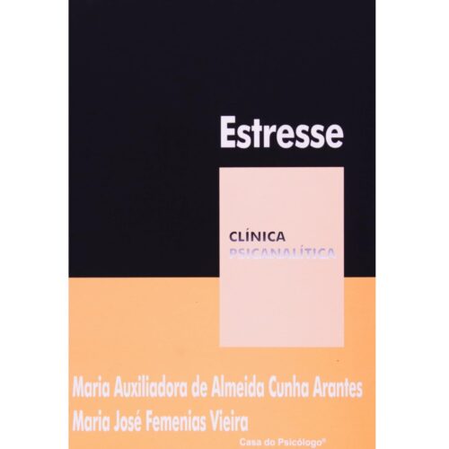 Livro - Estresse - Maria Auxiliadora de Almeida Cinha Arantes (Usado )