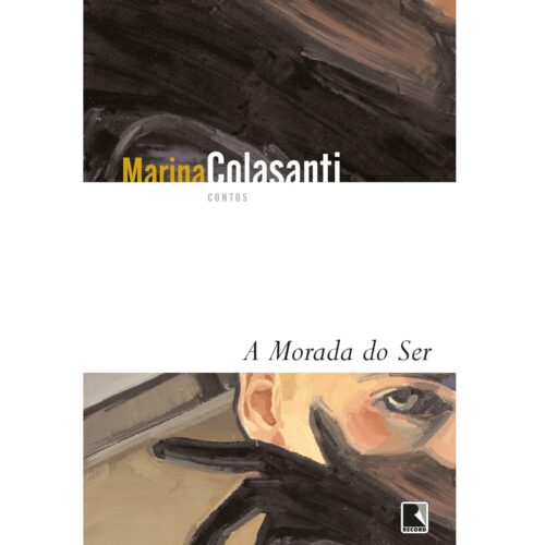 Livro - A morada do ser - Marina Colasanti (Usado)