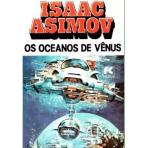 Livro - Os Oceanos de Vênus - Isaac Asimov - Hemus (Usado)