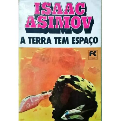 Livro - A Terra Tem espaço - Isaac Asimov - Hemus (Usado) -