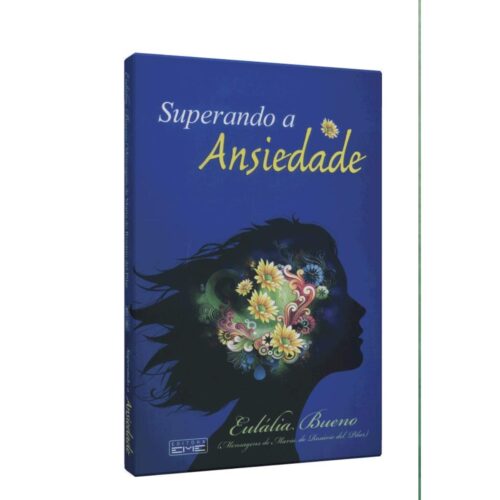 Livro - Superando a Ansiedade - Eulália Bueno (Usado)